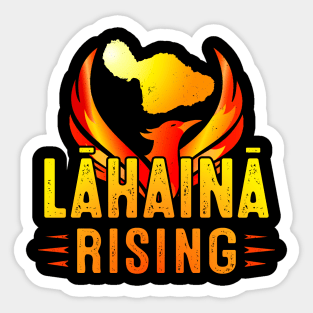 Lahaina Rising Phoenix Lahaina Strong Sticker